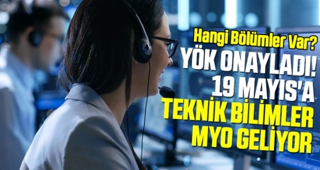 19 Mayıs'a Teknik Bilimler MYO geliyor