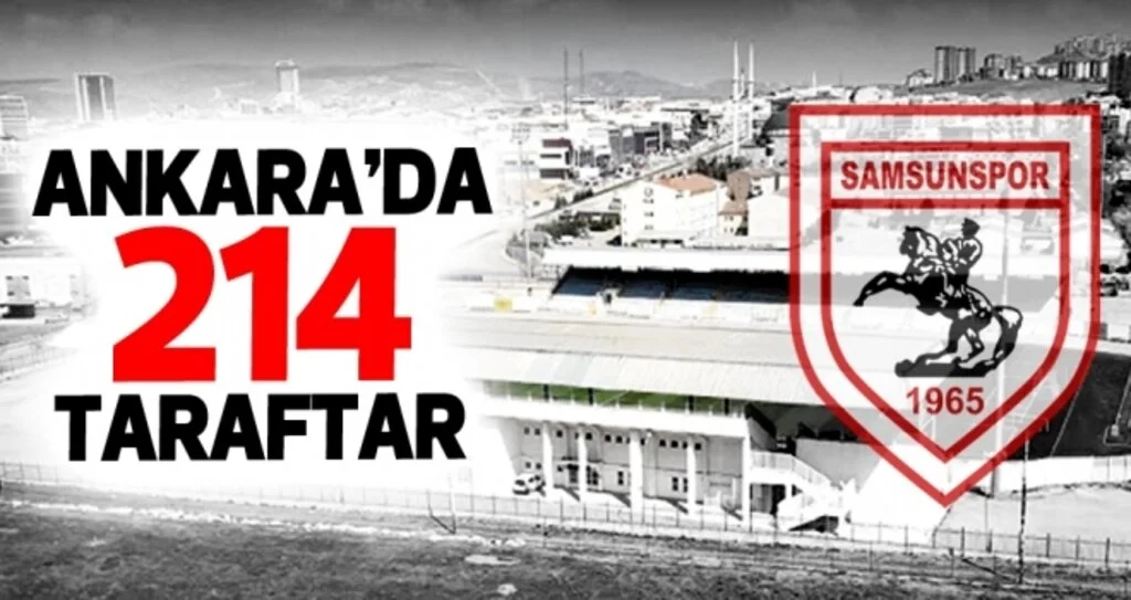 Ankara'da Samsunspor taraftarına 214 bilet
