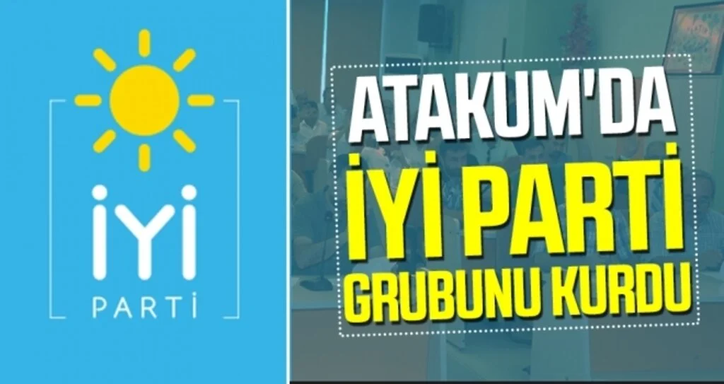 Atakum'da İYİ Parti grubunu kurdu