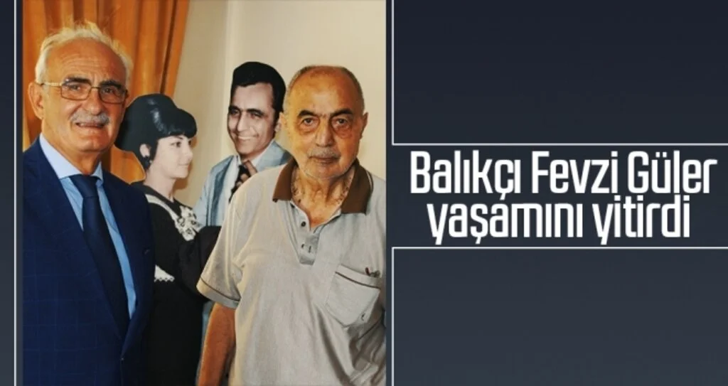 Balıkçı Fevzi Güler yaşamını yitirdi