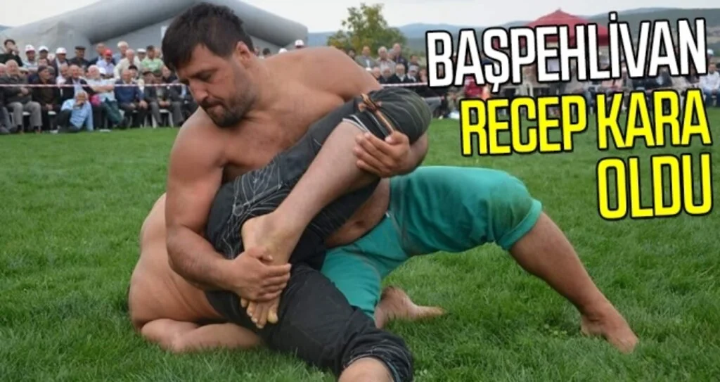Başpehlivan Recep Kara Oldu