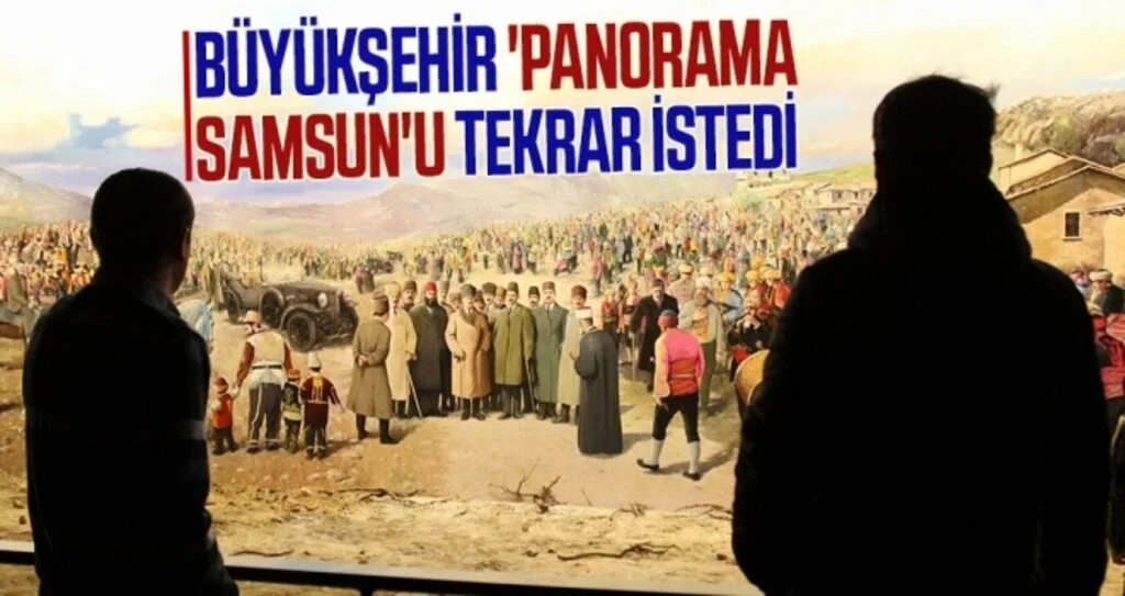 Büyükşehir 'Panorama Samsun'u tekrar istedi