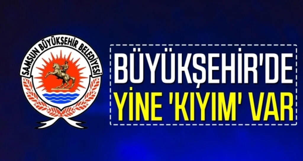 Büyükşehir'de Yine 'Kıyım' Var