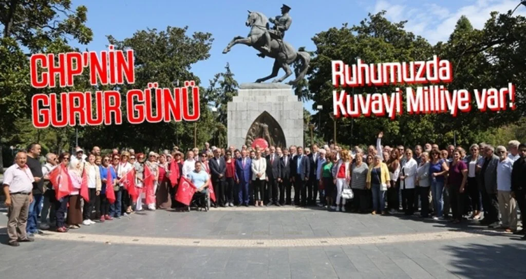 CHP'nin gurur günü Ruhumuzda Kuvayi Milliye var!