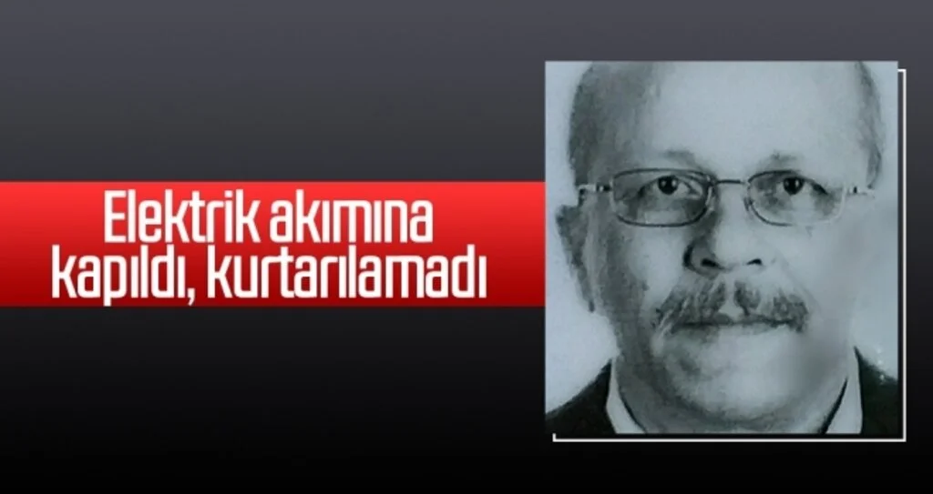 Elektrik akımına kapıldı, kurtarılamadı