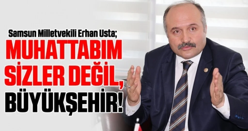 Erhan Usta: 'Muhattabım sizler değil, Büyükşehir!'