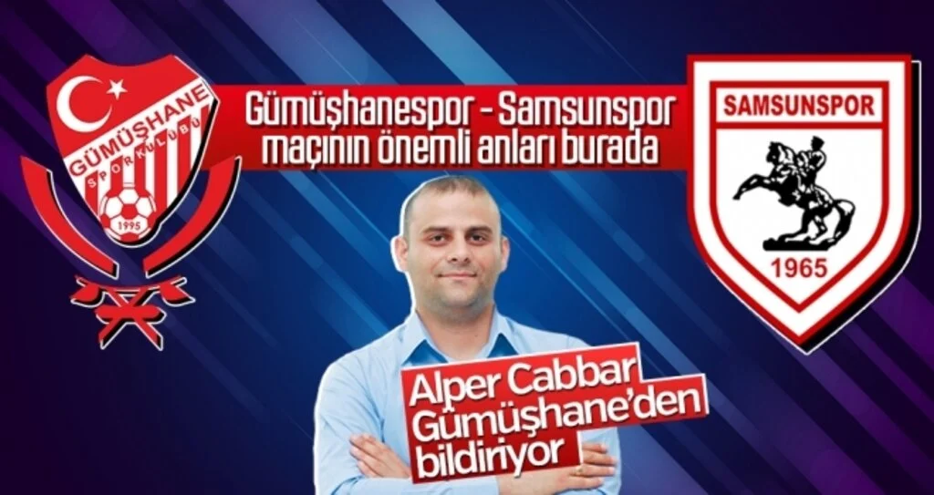 Gümüşhanespor - Samsunspor (Canlı anlatım)