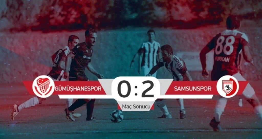 Gümüşhanespor: 0 Samsunspor: 2 (Maç sonucu)