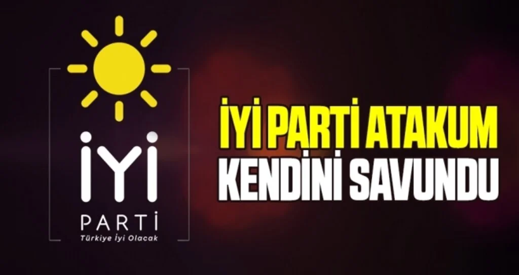 İYİ Parti Atakum kendini savundu