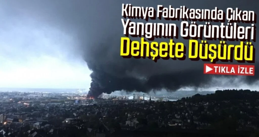 Kimya Fabrikasında Çıkan Yangının Görüntüleri Dehşete Düşürdü
