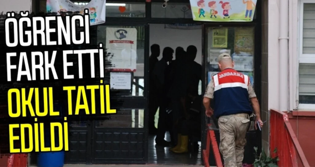 Öğrenci fark etti, okul tatil edildi