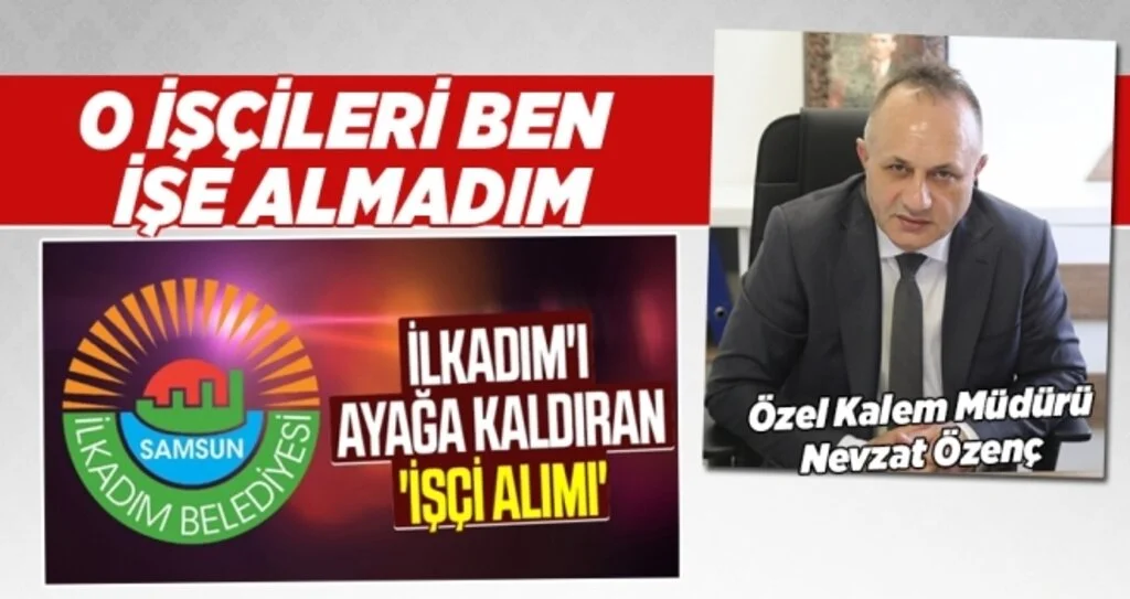 Özenç: O İşçileri Ben İşe Almadım