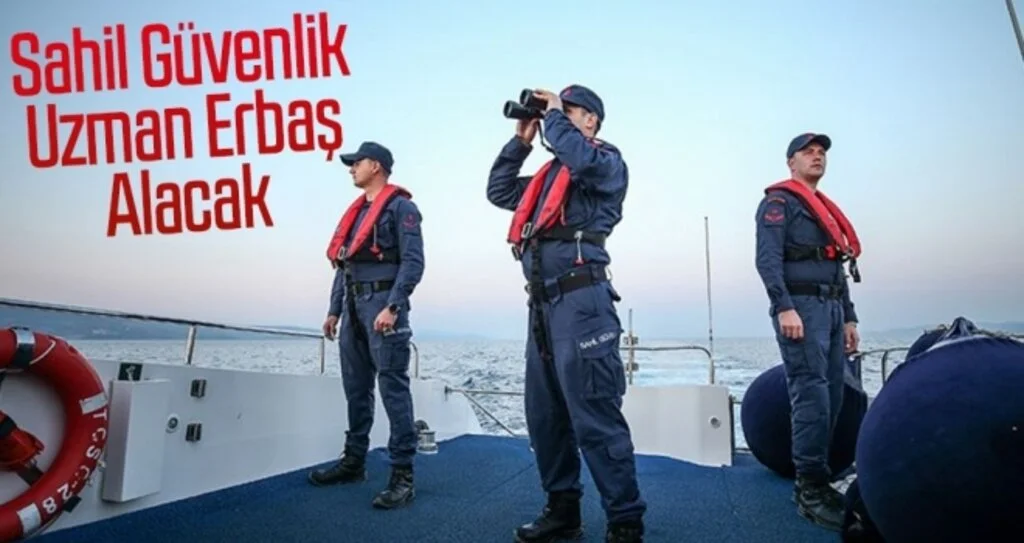 Sahil Güvenlik uzman erbaş alacak