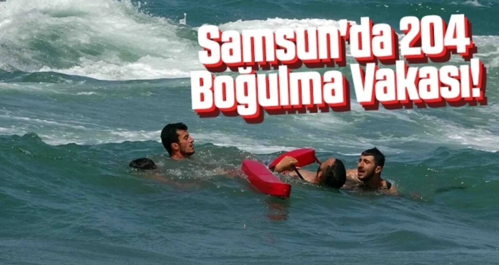 Samsun'da 204 Kişi Boğulma Tehlikesi Geçirdi 201 Kişi Kurtarıldı
