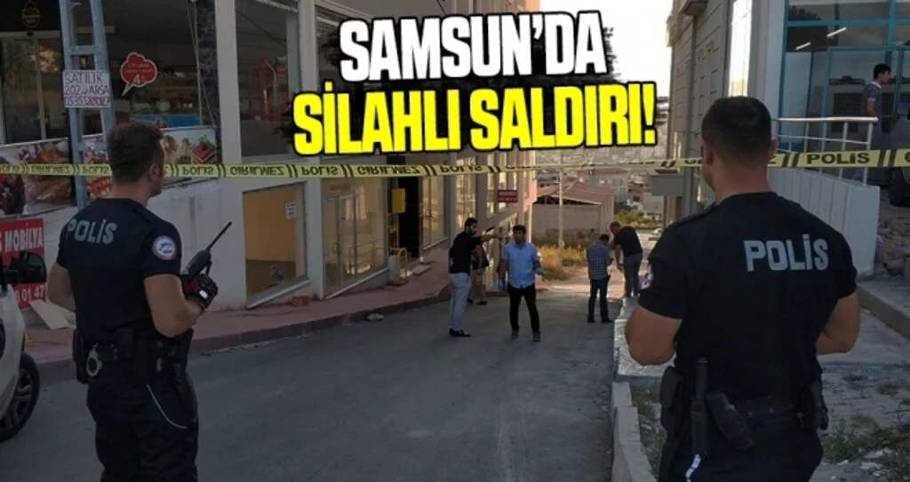 Samsun'da kız meselesi yüzünden silahlı saldırı: 2 yaralı
