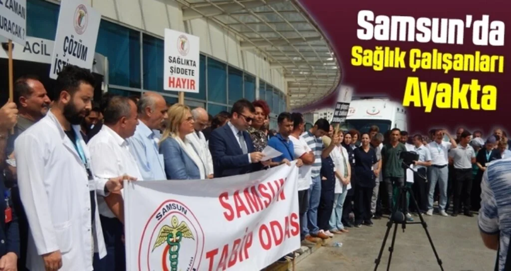 Samsun'da sağlık çalışanları ayakta 