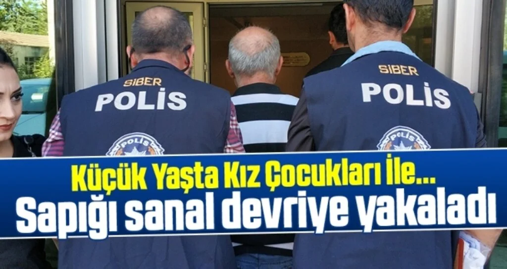 Samsun'da Sapığı sanal devriye yakaladı