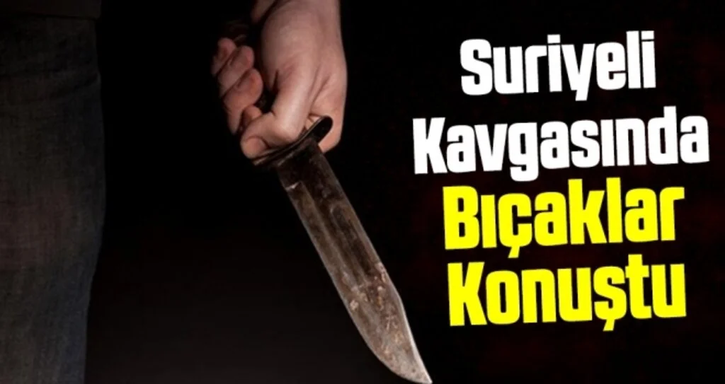 Samsun'da Suriyeli kavgasında bıçaklar konuştu