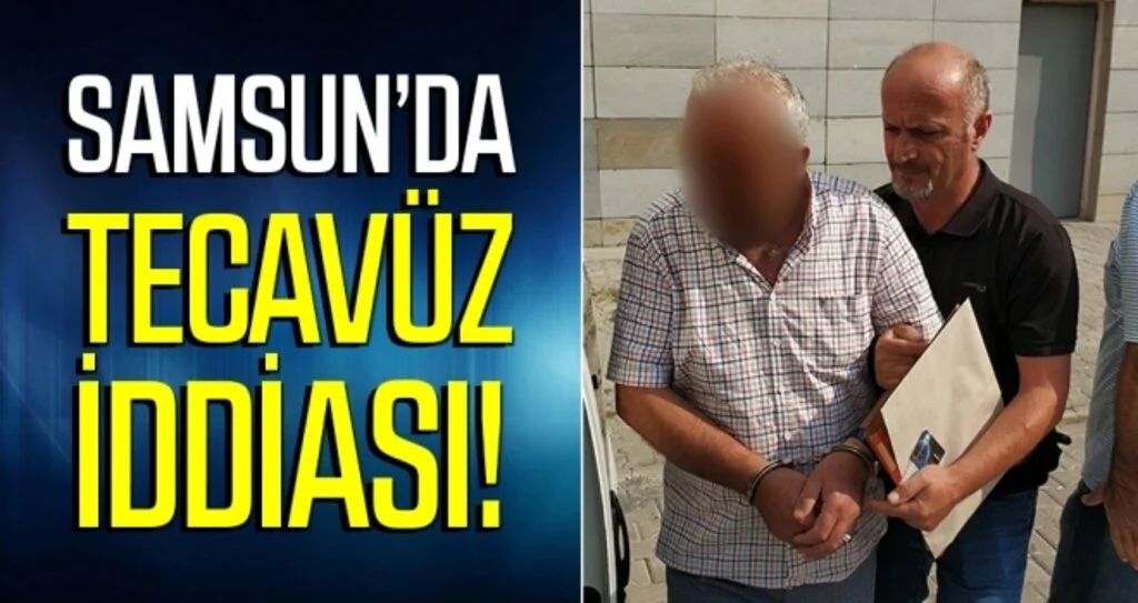 Samsun'da Tecavüz iddiasına gözaltı
