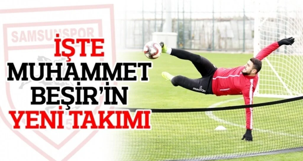 Samsunspor Haberleri | İşte Muhammet Beşir'in yeni takımı