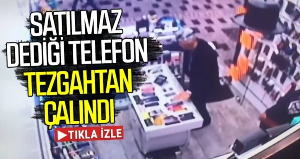 Satılmaz dediği telefon tezgahtan çalındı