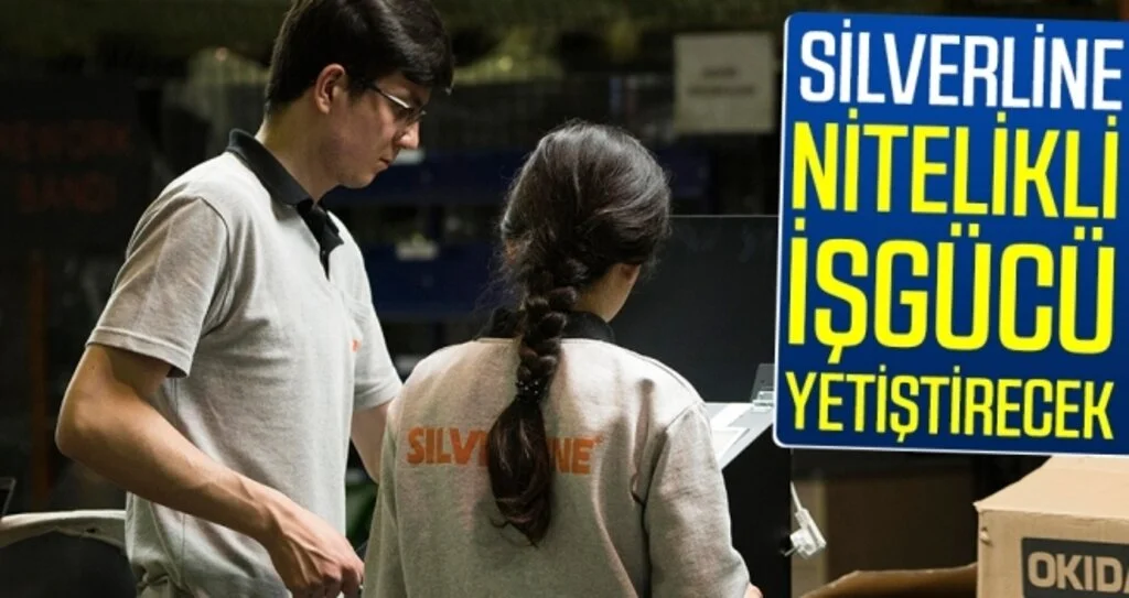 Silverline nitelikli işgücü yetiştirecek