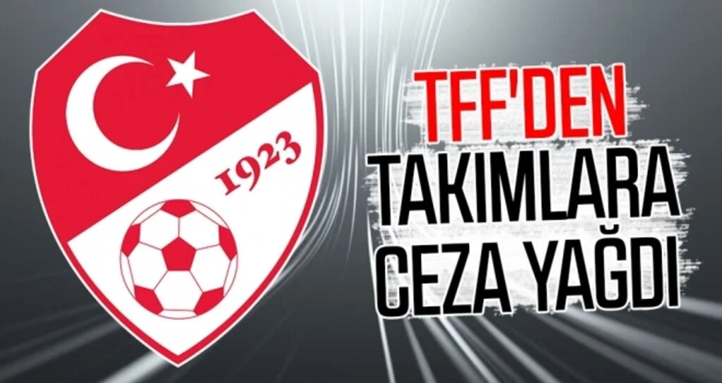 TFF'den ceza yağdı