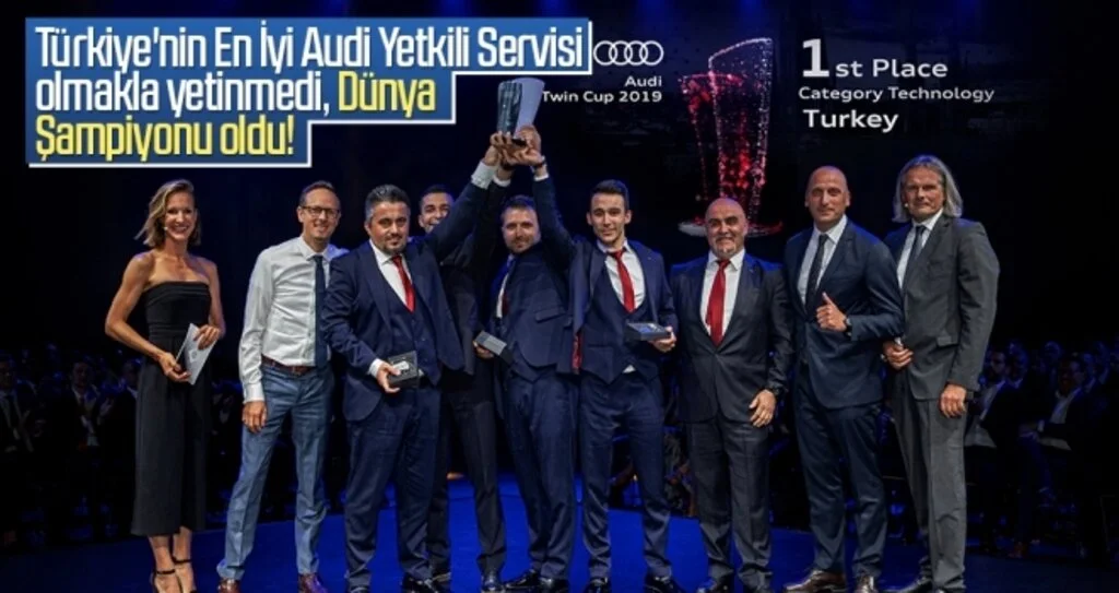 Türkiye'nin En İyi Audi Yetkili Servisi olmakla yetinmedi, Dünya Şampiyonu oldu!