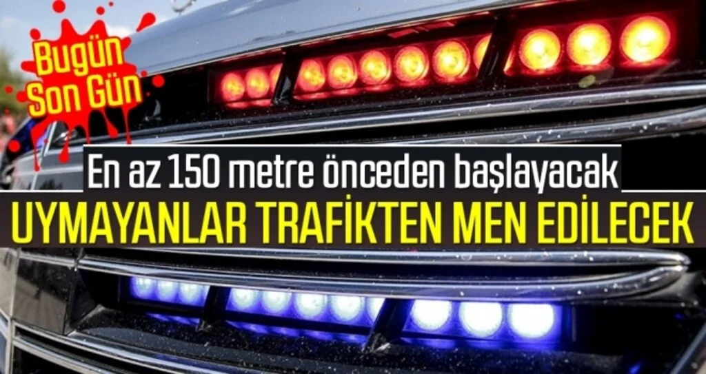 1 Kasım'da 'Çakar lamba' kısıtlaması başlıyor Uymayanlar Trafikten Men Edilecek