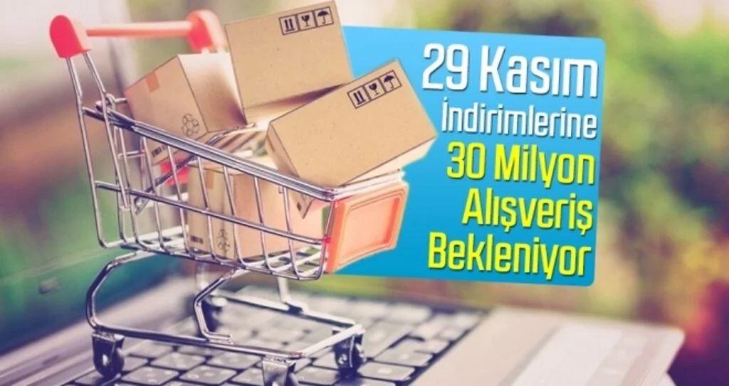 29 Kasım indirimlerine 30 milyon alışveriş bekleniyor
