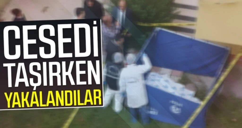 Alkol aldıkları arkadaşını öldüren şahıslar, cesedi taşırken yakalandı