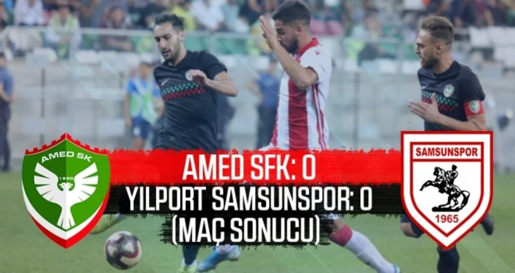 Amed Sportif Faaliyetler Kulübü - Yılport Samsunspor: 0-0 (Maç Sonucu)