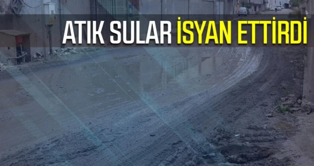 Atık Sular İsyan Ettirdi