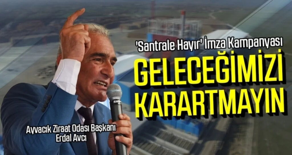 Ayvacık'tan 'santrale hayır' imza kampanyası