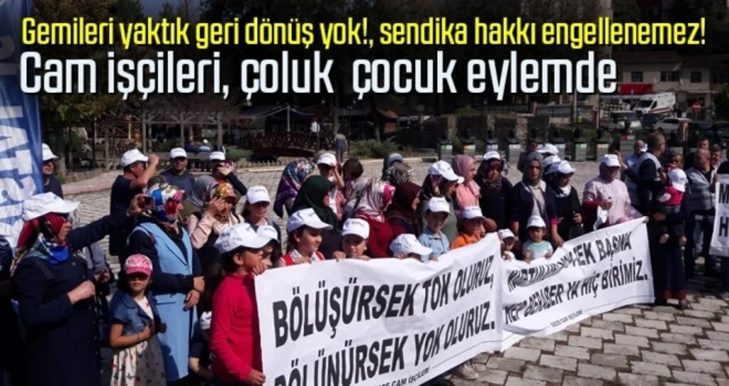Cam işçileri, çoluk çocuk eylemde