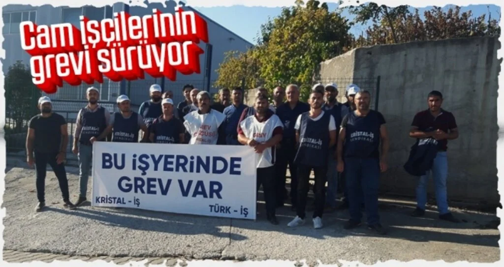 Cam işçilerinin grevi sürüyor