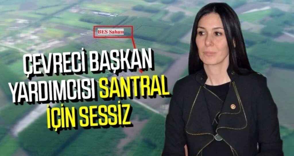 Çevreci başkan yardımcısı santral için sessiz 
