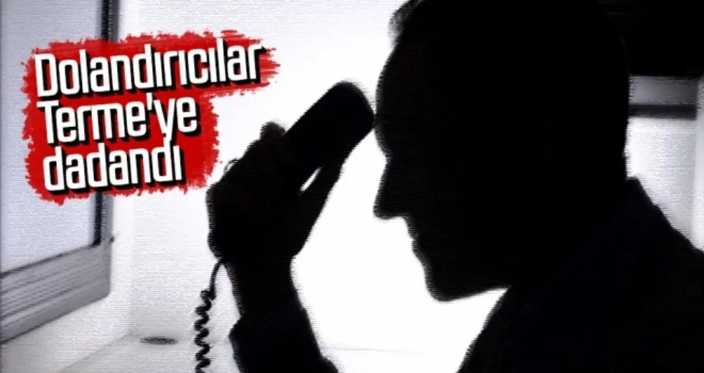 Dolandırıcılar Terme'ye dadandı