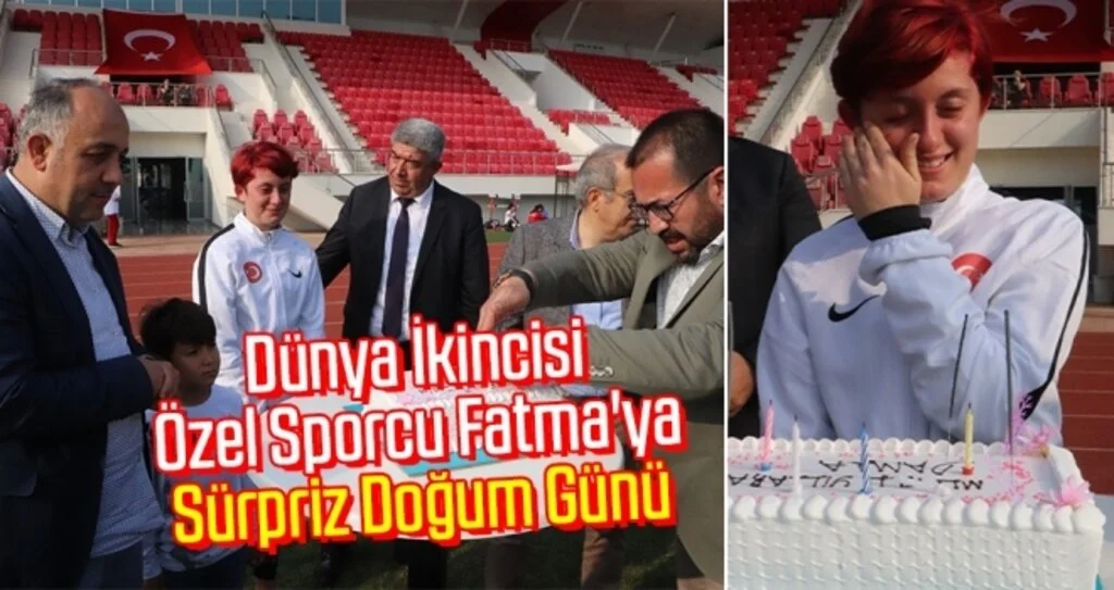 Dünya ikincisi özel sporcu Fatma'ya sürpriz doğum günü