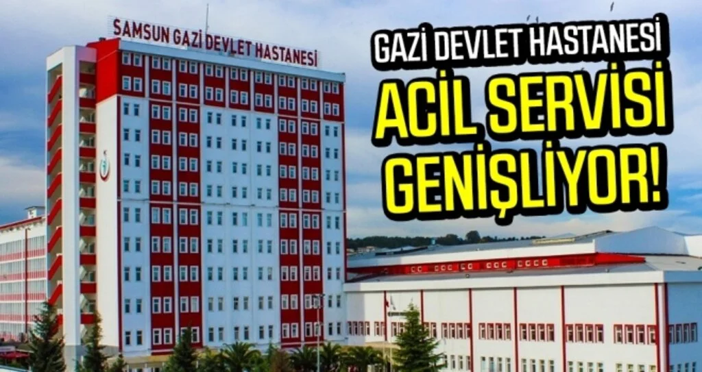 Gazi Devlet Hastanesi Acil Servisi yenileniyor