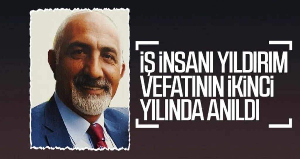 İş insanı Yıldırım vefatının ikinci yılında anıldı