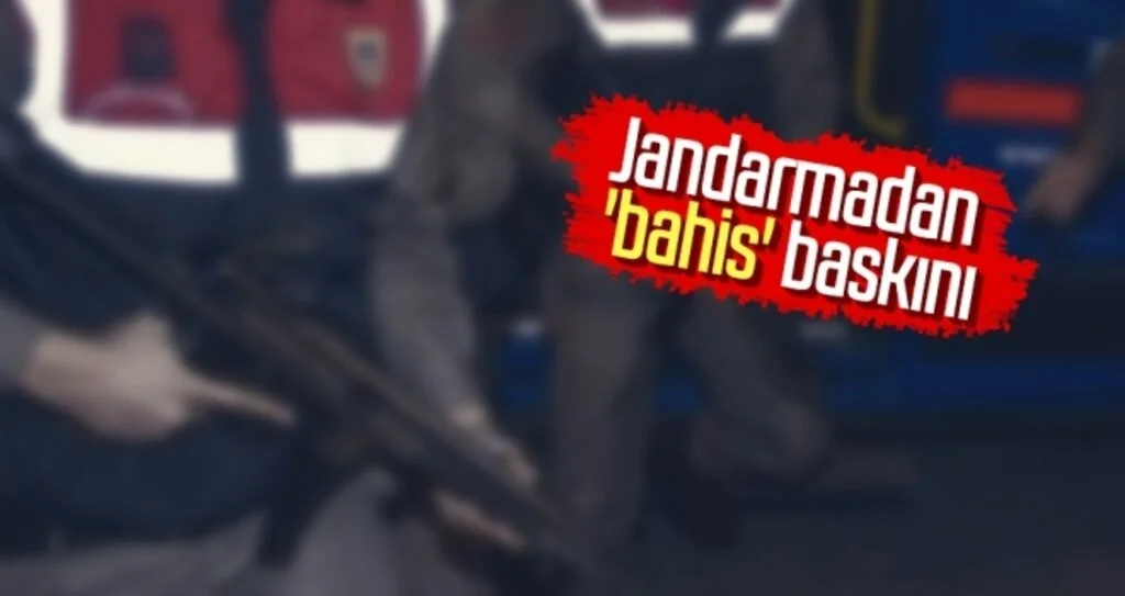 Jandarmadan 'bahis' baskını