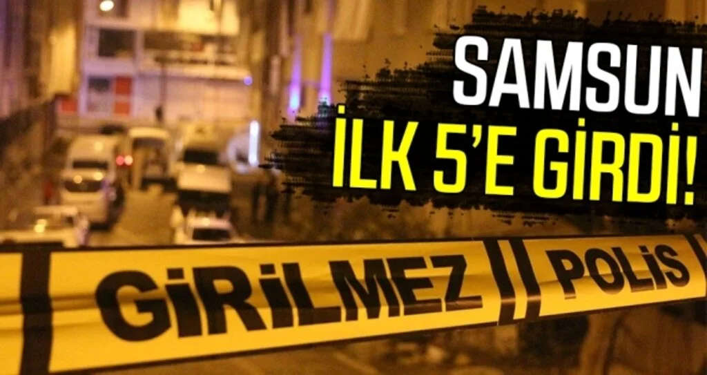 Kan Davalarında Samsun İlk 5'te