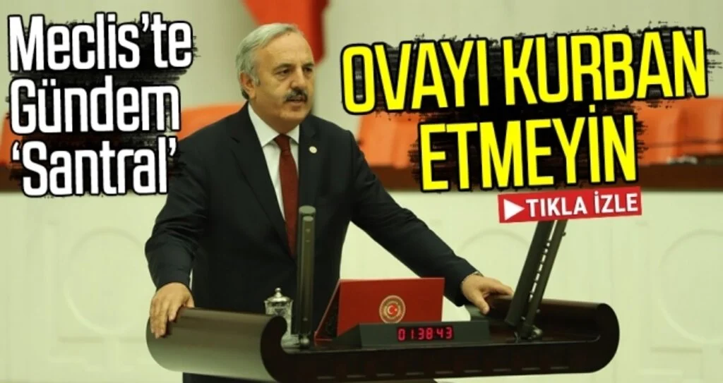 Meclis'te gündem 'SANTRAL'