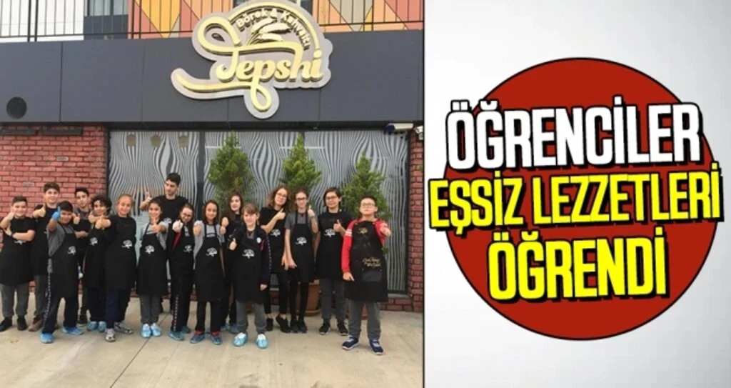 Öğrenciler eşsiz lezzetleri öğrendi