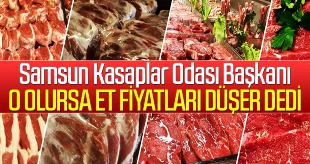 Samsun Kasaplar Odası Başkanı Ömür Şen: Mezbahanın Olması Et Fiyatlarını Düşürür