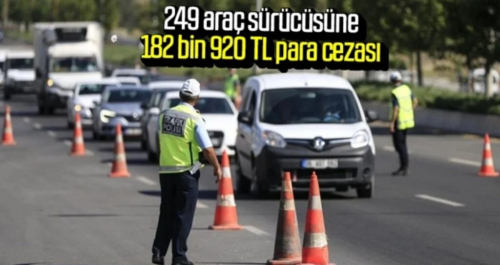 Samsun'da 249 araç sürücüsüne 182 bin 920 TL para cezası