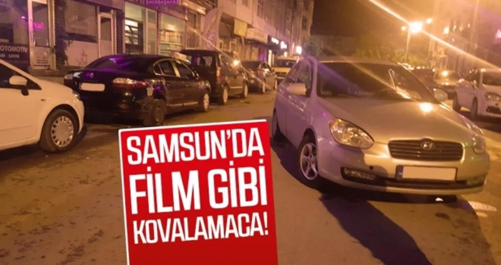 Samsun'da Film Gibi Kovalamaca 