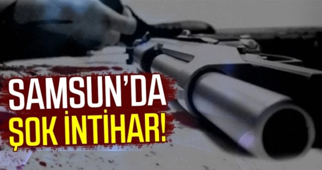 Samsun'da Şok İntihar!