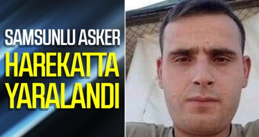 Samsunlu asker harekatta yaralandı